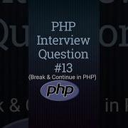 PHP Interview Question 13 Break Continue Statement In Php