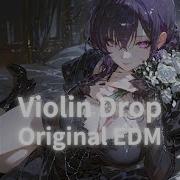 Violin Original EDM七幕