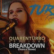 Breakdown Guns N Roses Quarenturbo Sessions