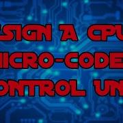 Design A CPU 2 Hardwired Versus Micro Coded Control Unit