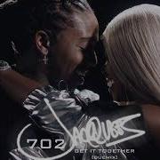 702 Jacquees Get It Together Remix