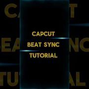 Beat Sync Tutorial Capcut Tutorial Capcut Shorts Viral