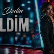 Gel Dedin Geldim Döndü Bütüm Dengem Tam Versiya Sa Dön Sola Dön Yine Bana Gel