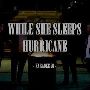 While She Sleeps Hurricane Karaoke 26 Original Instrumental
