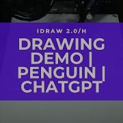 Drawing Demo Penguin ChatGPT IDraw 2 0 A4 Pen Plotter Handwriting Machine