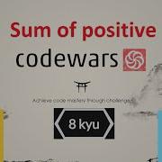 Codewars JavaScript 8kyu How To Solve The Sum Of Positive