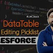 DataTable Inline Editing Picklist Fields Salesforce LWC Stack