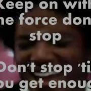 Michael Jackson Don T Stop Til You Get Enough Full With Lyrics