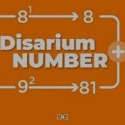 Disarium Numbers GeeksforGeeks