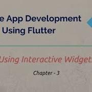Flutter Chapter 3 Interactive Widgets
