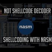 Shellcode Writing NOT Decoder Using NASM