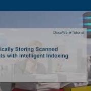 DocuWare Tutorial Systematically Storing Scanned Documents With Intelligent Indexing Service