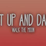 Walk The Moon Shut Up And Dance