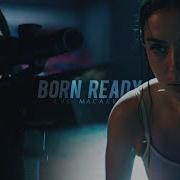 Eve Macarro Born Ready