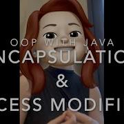OOP With Java Encapsulation Access Modifiers