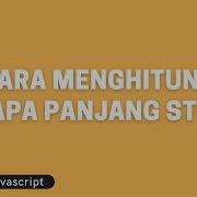 Tutorial Javascript Cara Menghitung Berapa Panjang String