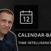 Introducing Calendar Based Time Intelligence In DAX
