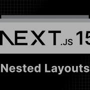 Next Js 15 Tutorial 15 Nested Layouts