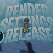 480 FPS SMOOTHEST RENDER RECORDING SETTINGS RELEASE Praayy