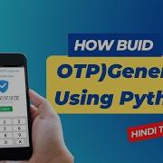 One Time Password OTP Generation Using Python Python Mini Project In Hindi For Beginners DSW