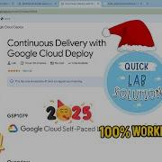 2025 Continuous Delivery With Google Cloud Deploy Qwiklabs GSP1079 With Explanation