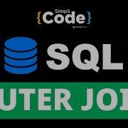 SQL Outer Join Explained Outer Join In SQL Join In SQL SQL Tutorial For Beginners SimpliCode