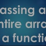 C Programming 50 Passing An Entire Array To A Function