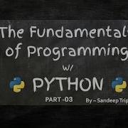 Python Fundamentals Part 03