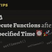 How To Run A Function After A Specified Amount Of Time With JavaScript