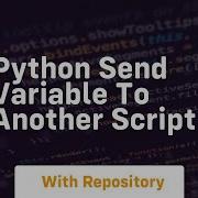 Python Send Variable To Another Script