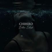 CHIHIRO BillieEilish 1H Best Part Only