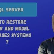 How To RESTORE Master And Model Databases Systems SQL Server
