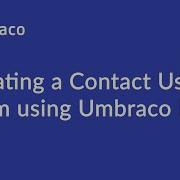 Creating A Contact Us Form Using Umbraco Forms