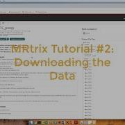 MRtrix Tutorial 2 Downloading The Data