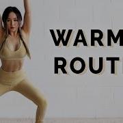 Do This Warm Up Before Your Workouts Quick Warm Up Routine