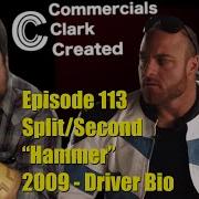 CCC Ep 113 Split Second Hammer 2010 Driver Bio