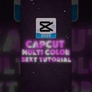 Multi Colour Text Tutorial In Capcut Capcut Tutorial Shorts Capcutedit Capcuttutorial