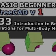 FreeCAD 1 0 Introduction To Multi Body Boolean Operations Basic Beginners FreeCAD Lesson 33