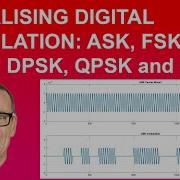 Visualising Digital Modulation ASK FSK BPSK DPSK QPSK And QAM
