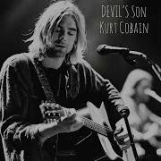 Devil S Son Kurt Cobain Tribute Song