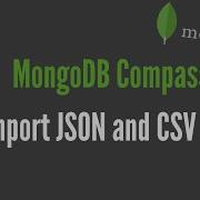 MongoDB Compass Import JSON And CSV Files