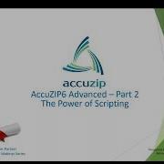 AccuZIP6 Advanced Part 2 The Power Of Scripting