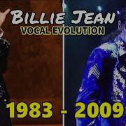 Billie Jean Live Vocal Evolution 1983 2009 Michael Jackson