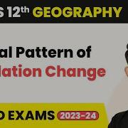Spatial Pattern Of Population Change The World Population Unit 2 Class 12 Geography 2023 24