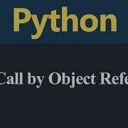 Pass Or Call By Object Reference In Python Hindi