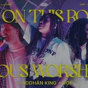 Up On This Rock VOUS Worship Ft Aodhan King DOE Live From VOUS Confrence 2022