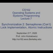 CS162 Lecture 7 Synchronization 2 Semaphores Con T Lock Implementation Atomic Instructions