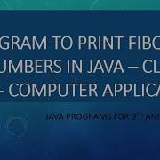 Class 10 ICSE Class 9 ICSE Java Computer Applications Howto Print Fibonacci Numbers In Java