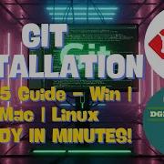 Episode 3 Git Installation 2025 Get Started In Minutes Windows Mac Linux Guide