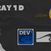 Array 1 Dimensi DEV C Dan Raptor PRAKTIKUM ALGORITMA PEMROGRAMAN